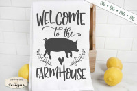 Welcome To The Farmhouse Pig Svg By Ewe N Me Designs Thehungryjpeg Com