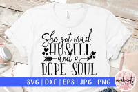 She Got Mad Hustle And A Dope Soul Women Empowerment Svg Eps Dxf Png By Coralcuts Thehungryjpeg Com