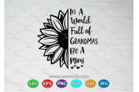 Download In A World Full Of Grandmas Be A Mimi Svg World Of Grandmas Be Mimi By Amittaart Thehungryjpeg Com