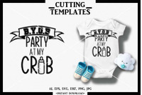 Baby Svg Party At My Crib Silhouette Cricut Cameo Dxf Png By Design Time Thehungryjpeg Com