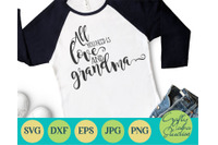 All You Need Is Love And Grandma Svg Grandma Svg By Crafty Mama Studios Thehungryjpeg Com