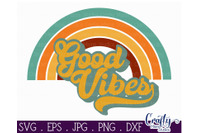 Download Good Vibes Svg Retro Svg Summer Svg By Crafty Mama Studios Thehungryjpeg Com