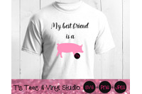 Best Friend Svg Pig Svg My Best Friend Is A Pig Svg Best Friend Png By T S Tees Vinyl Studio Thehungryjpeg Com
