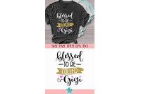 Free Free Blessed To Be Called Gigi Svg SVG PNG EPS DXF File
