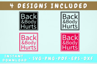 Back And Body Hurts SVG - Gravectory