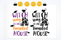 Witch Way To The Haunted House Svg Png Eps Dxf Cut File By Prettycuttables Thehungryjpeg Com