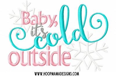 Baby, it's cold outside