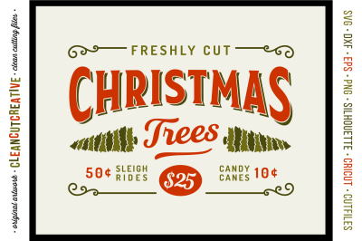 Fresh Cut Christmas Trees&21; - Rustic Farm Wood Sign - SVG DXF EPS PNG - Cricut &amp;amp; Silhouette - clean cutting files