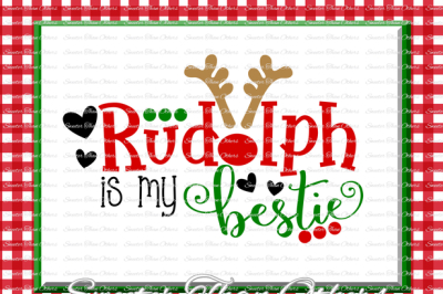 Rudolph is my Bestie Svg, Christmas svg, Rudolph Girl svg, Dxf Silhouette Studios, Cameo Cricut cut file INSTANT DOWNLOAD, Htv Scal Mtc