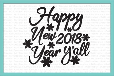 Happy New Year svg, Happy new year y'all svg, New 2018 year svg, New Year svg, 2018 svg, dxf, png, words svg, new year's eve, country svg