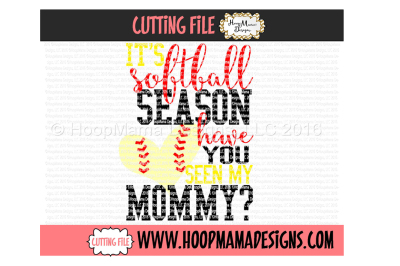 It's softball season have you seen my Mommy?