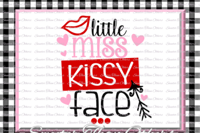 Little Miss Kissy Face Svg Silhouette Valentines svg, Dxf Silhouette, Cameo Cricut cut file INSTANT DOWNLOAD, Vinyl Design, Htv Scal Mtc