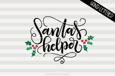 Santa's helper - Christmas - SVG - DXF - PDF files - hand drawn lettered cut file - graphic overlay