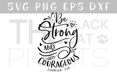 Be Strong And Courageous SVG DXF PNG