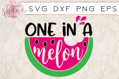 One In A Melon SVG PNG EPS DXF Cutting Files