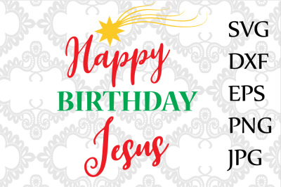 Happy Birthday Jesus SVG
