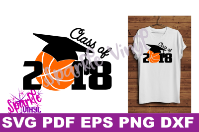 SVG Basketball Senior gift shirt printable Class of 2018 Svg files dxf eps Basketball Senior shirt, Basketball Senior Poster, Basketball mom