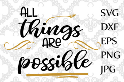  All things are  possible Svg