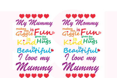 I Love my Mummy/Mommy quote design - SVG, DXF, EPS cutting files