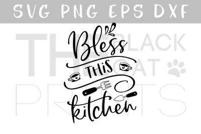Bless This Kitchen SVG DXF PNG EPS