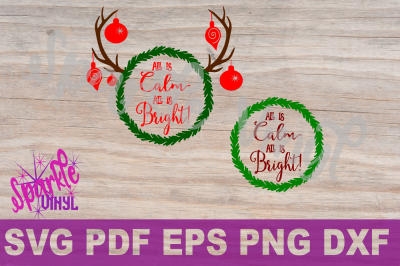 Svg Christmas wreath Antlers All is calm saying Christmas sign stencil  printable or svg dxf eps pdf png cut files for cricut or silhouette