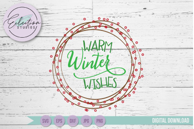 Warm Winter Wishes wreath SVG