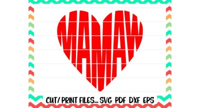 Mamaw Cutting File, Mamaw Svg, Heart Svg, Printable PDF, Silhouette Cameo, Cricut & More.