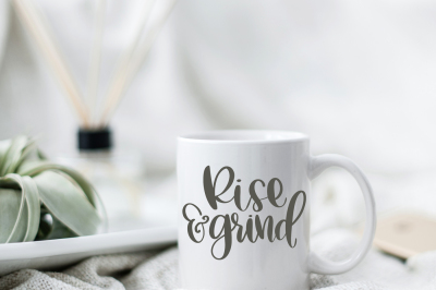 Rise & Grind - Hand Lettered SVG