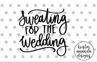 Download Download Sweating for the Wedding Bride SVG DXF EPS PNG ...