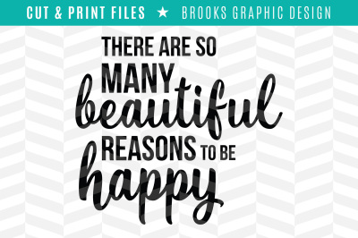 Reasons to be Happy - DXF/SVG/PNG/PDF Cut & Print Files