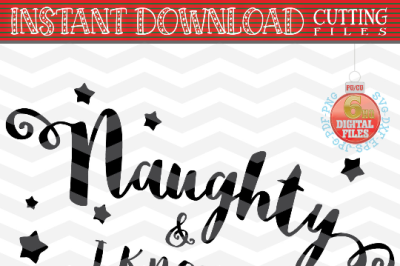 Naughty and I know it SVG - Holiday SVG - Christmas saying SVG - Xmas svg - Cutting File - Cute svg - Dxf- Eps - Png -Jpg - Pdf