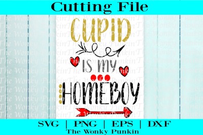 Cupid Is My Homeboy SVG 