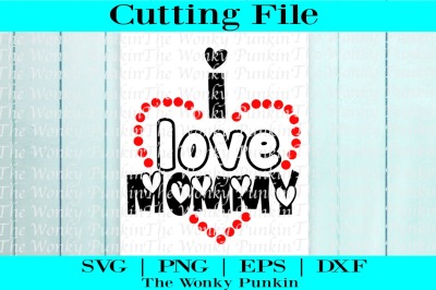 I Love Mommy - SVG 