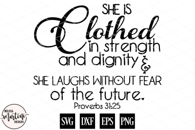 She is Clothed in Strength & Dignity