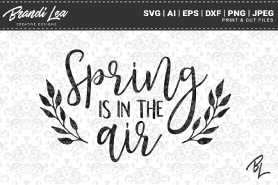 Spring is in the Air SVG Cutting Files