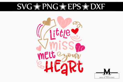 Little Miss Melt Your Heart SVG