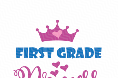 First Grade Princess SVG File