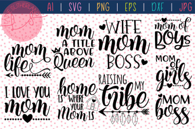 Mom Life SVG DXF PNG JPG AI EPS files BUNDLE