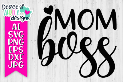 Download Download Mom Boss Quote Free All Popular Svg Fonts