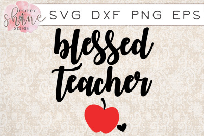 Blessed Teacher SVG PNG EPS DXF Cutting Files