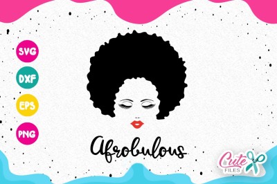 Fabulous Eyelashes, lips, lashes, Afrofabulous face SVG, PNG, DXF, Sil