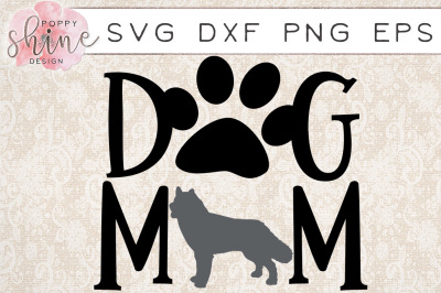 Dog Mom Husky SVG PNG EPS DXF Cutting Files