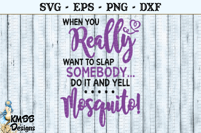 Slap Somebody Mosquito SVG EPS PNG DXF Cut file