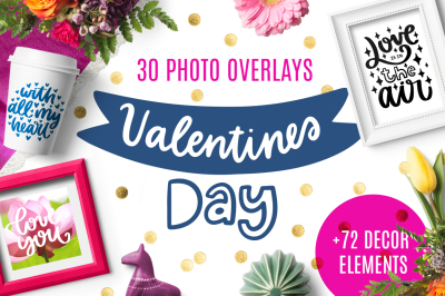 30 Valentine's Day Overlays!