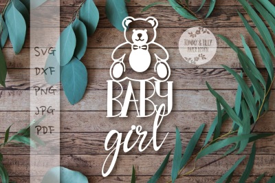 Teddy Bear Baby Girl SVG DXF PNG PDF JPG