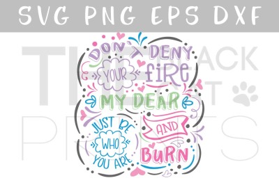 Don't deny your fire SVG DXF PNG EPS