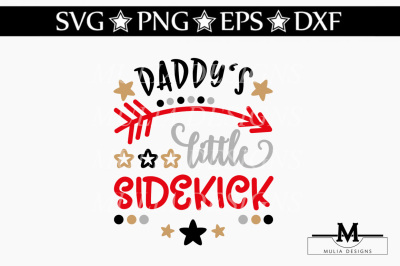 Daddy's Little Sidekick SVG