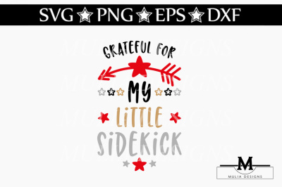 Grateful For My Little Sidekick SVG