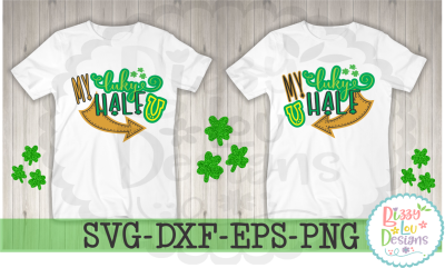My Lucky Half St Patricks Day SVG DXF EPS PNG cutting files