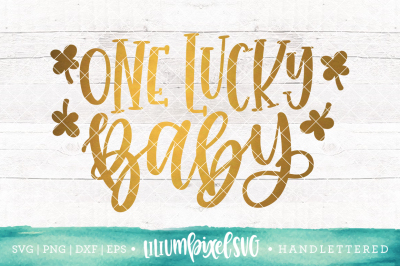  One Lucky Baby / SVG PNG DXF EPS file